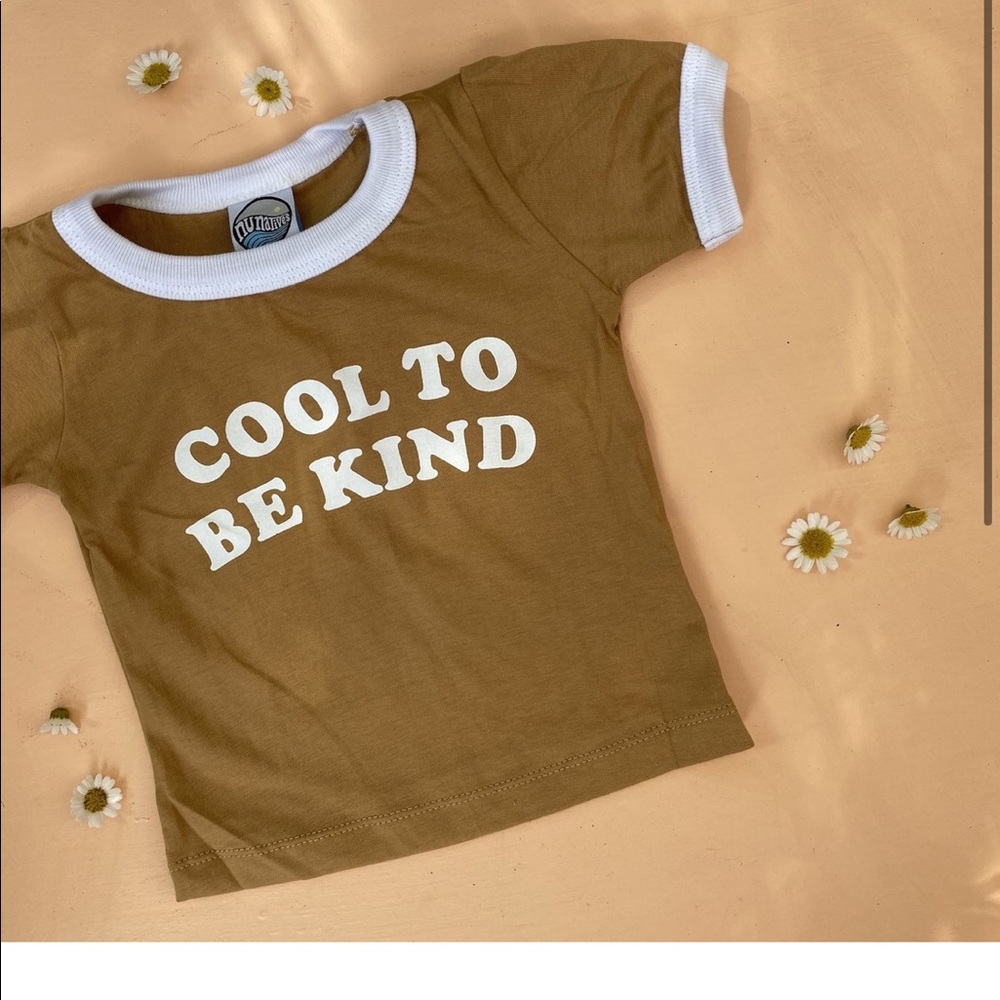 nu natives cool to be kind T-shirt 6-8